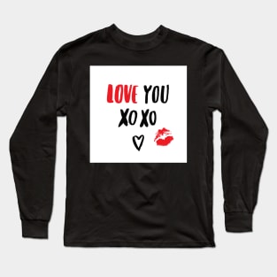 I love you, xo xo ♥ Long Sleeve T-Shirt